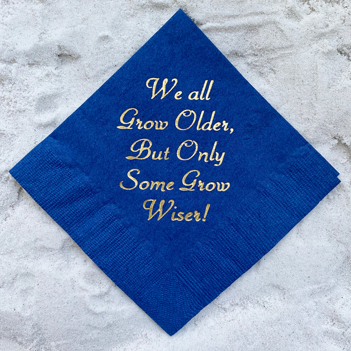 "We All Grow Older" Birthday Napkins