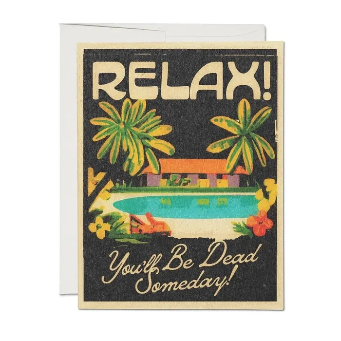 You'll Be Dead Birthday Card
